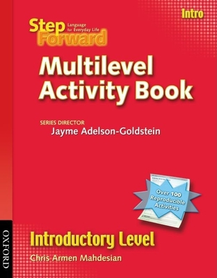 Step Forward Intro Multilevel Activity Book - Mahdesian, Chris, and Adelson-Goldstein, Jayme