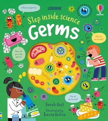 Step inside Science: Germs - Hull, Sarah, and Bellon, Teresa (Illustrator)