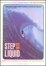 Step Into Liquid
