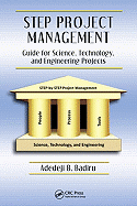 Step Project Management: Guide for Science, Technology, and Engineering Projects