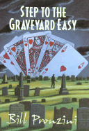 Step to the Graveyard Easy - Pronzini, Bill