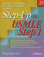 Step-Up to USMLE Step 1: A High-Yield, Systems-Based-Review for the USMLE Step 1