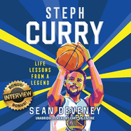 Steph Curry: Life Lessons from a Legend
