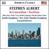 Stephen Albert: In Concordiam; TreeStone - David Gordon (tenor); Ilkka Talvi (violin); Lucy Shelton (soprano); Gerard Schwarz (conductor)