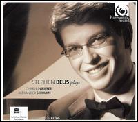 Stephen Beus Plays Griffes & Scriabin - Stephen Beus (piano)