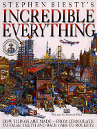 Stephen Biesty's Incredible Everything