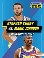 Stephen Curry vs. Magic Johnson: Who Would Win?