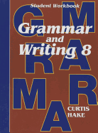 Stephen Hake Grammar: Student Workbook Grade 8 (Steck-Vaughn Stephen Hake Grammar)