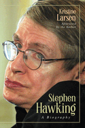 Stephen Hawking: A Biography