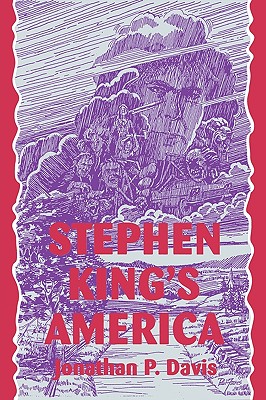 Stephen King's America - Davis, Jonathan P