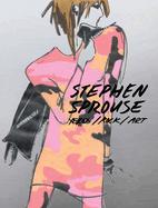 Stephen Sprouse: Xerox / Rock / Art: Drawings & Ephemera 1970s-1980s
