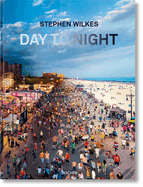 Stephen Wilkes: Day to Night