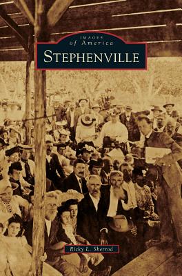Stephenville - Sherrod, Ricky L