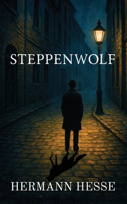 Steppenwolf (Polis & Praxis Classics) - Hesse, Hermann, and Creighton, Basil (Translated by)