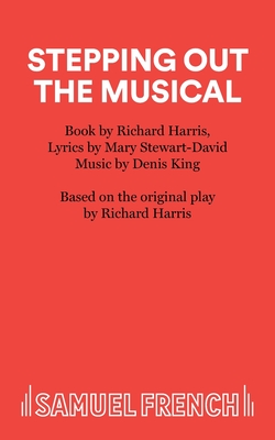 Stepping Out - The Musical - Harris, Richard