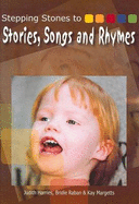 Stepping Stones for Stories, Songs and Rhymes