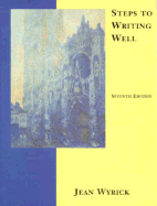 Steps to Writing Well 7e