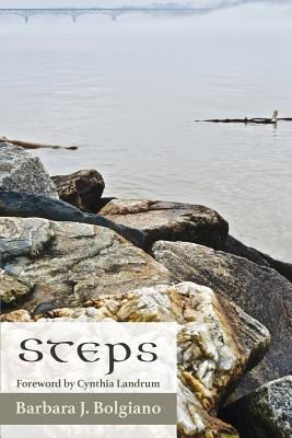 Steps - Bolgiano, Barbara, and Landrum, Cynthia (Foreword by)