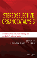 Stereoselective Organocatalysis