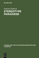 Stereotype Paradiese: Ozeanismus in Der Deutschen S?dseeliteratur 1815-1914