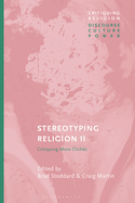 Stereotyping Religion II: Critiquing Clich?s