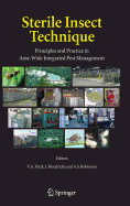 Sterile Insect Technique: Principles and Practice in Area-Wide Integrated Pest Management