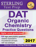 Sterling Test Prep DAT Organic Chemistry Practice Questions: High Yield DAT Questions