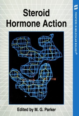 Steroid Hormone Action - Parker, Malcolm G (Editor)