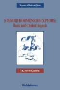 Steroid Hormone Receptors: Basic and Clinical Aspects