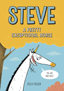 Steve, a Pretty Exceptional Horse