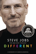 Steve Jobs: The Man Who Thought Different: A Biography