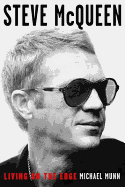 Steve McQueen: Living on the Edge