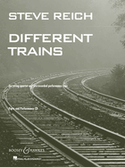 Steve Reich: Different Trains: For String Quartet and Pre-Recorded Performance Tape