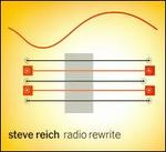 Steve Reich: Radio Rewrite