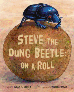 Steve the Dung Beetle: On a Roll