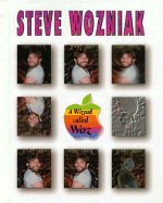 Steve Wozniak: A Wizard Called Woz