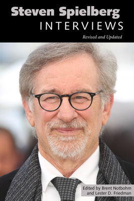 Steven Spielberg: Interviews, Revised and Updated - Notbohm, Brent (Editor)