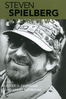 Steven Spielberg: Interviews - Friedman, Lester D, Professor (Editor), and Notbohm, Brent (Editor)