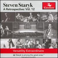 Steven Staryk: A Retrospective, Vol. 12 - Andrew Benac (violin); Fred Mills (trumpet); Gordon Sweeney (trombone); James McKay (bassoon); Jane Corwin (piano);...