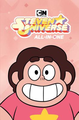 Steven Universe All-In-One - Sugar, Rebecca (Creator), and Sorese, Jeremy, and Fenton, Josceline