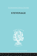 Stevenage: A Sociological Study of a New Town