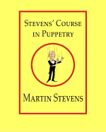 Stevens' Course in Puppetry