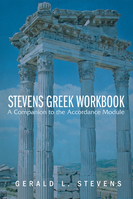 Stevens Greek Workbook - Stevens, Gerald L