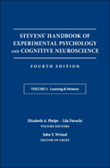 Stevens' Handbook of Experimental Psychology and Cognitive Neuroscience, Learning and Memory