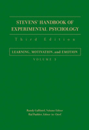 Stevens' Handbook of Experimental Psychology, Learning, Motivation, and Emotion