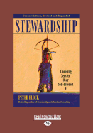 Stewardship: Choosing Service Over Self-Interest