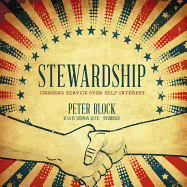 Stewardship Lib/E: Choosing Service Over Self-Interest