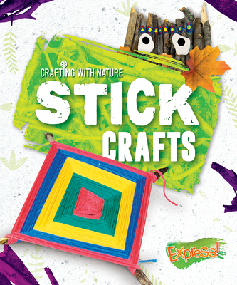 Stick Crafts - Rathburn, Betsy
