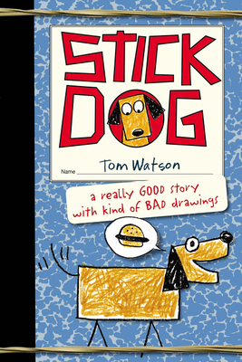 Stick Dog - Watson, Tom
