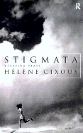 Stigmata: Escaping Texts